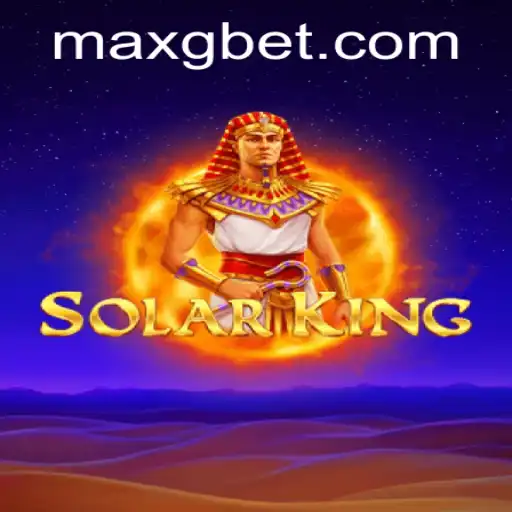 Exploring SolarKing: The Ultimate GBET-MAX Experience