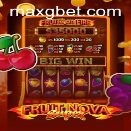 Unleashing the Excitement of FruitNovaSuper with GBET-MAX