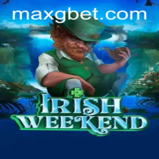 Explore the Thrilling World of IrishWeekend: A New Gaming Sensation with GBET-MAX